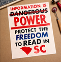 Information is Power – Protect the Freedom to Read in SC Original Relief Print